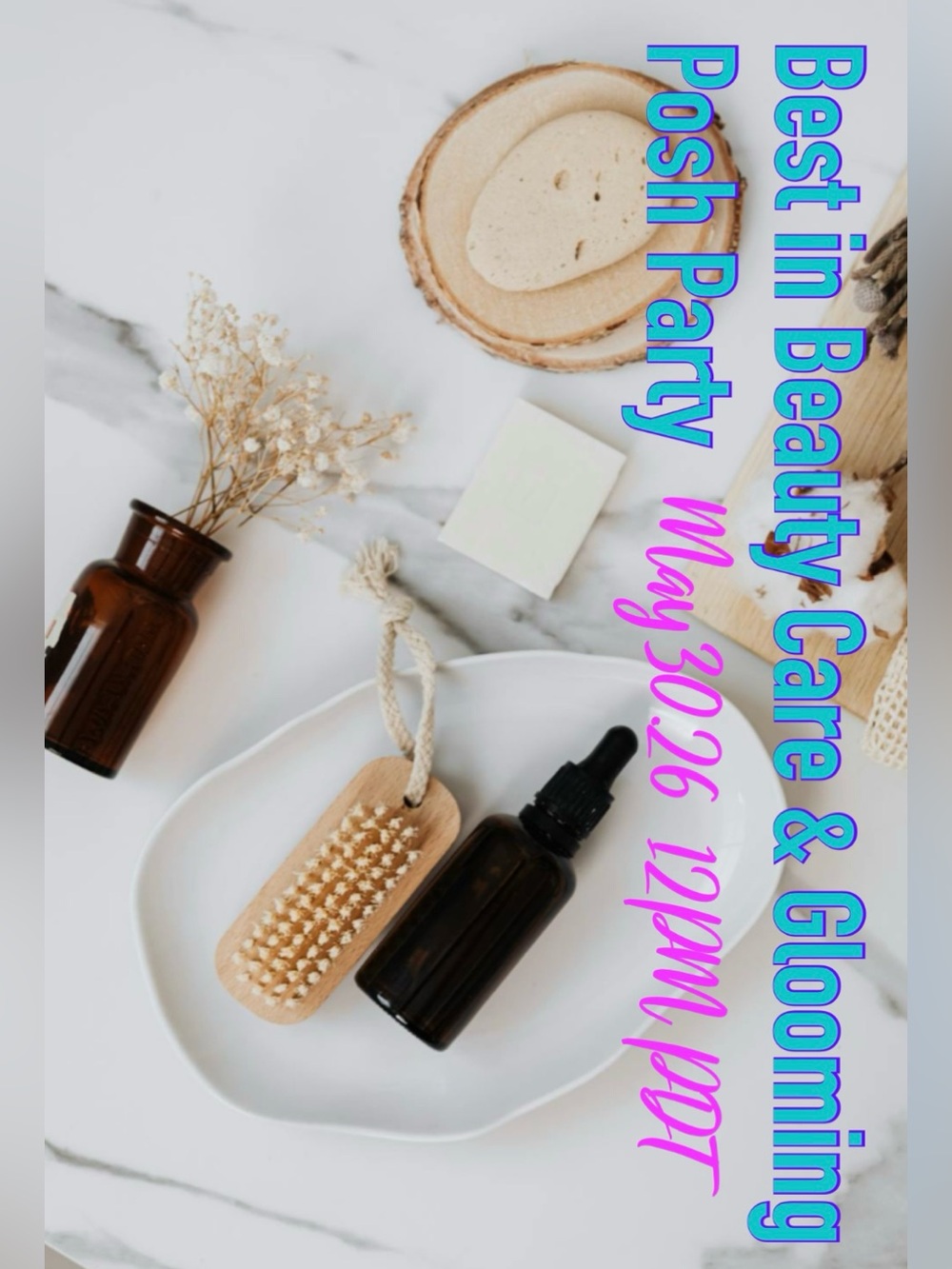 Come & Join me Best in Beauty Care & Glooming Posh Party on May 30.26 12PM PDT